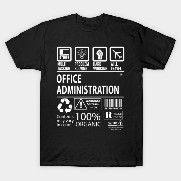 Office Administration T Shirt MultiTasking Certified Job Gift Item